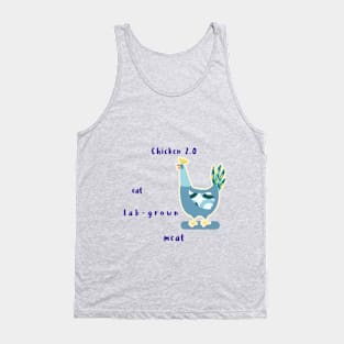 chicken 2.0  eat lab-grown meat Tank Top